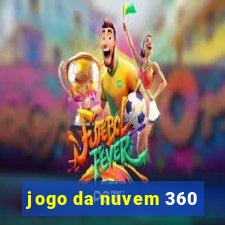 jogo da nuvem 360